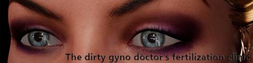 The Dirty Gynodoctor's Fertilization Clinic [v.0.3.1 Full (2017) (Eng)