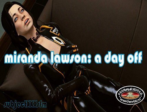 Miranda Lawson: A Day Off