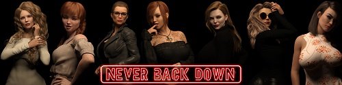 Never Back Down [v.0.5] [2020/PC/ENG/RUS] Uncen