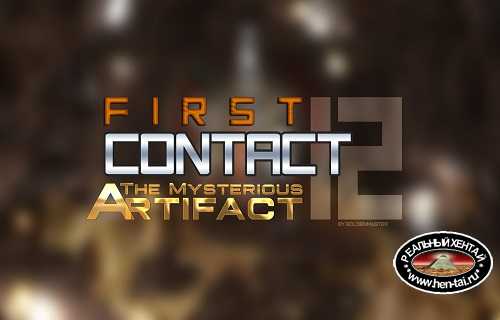 First Contact 12 - The Mysterious Artifact