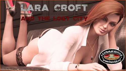 Lara Croft and the Lost City [v.0.4.2] [2023/PC/ENG/RUS] Uncen