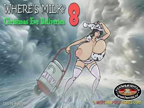 Where’s the Milk 8: Christmas Eve Deliveries (meet and fuck)