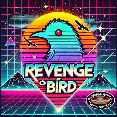 Revenge Of Bird [release_.25] (2024/PC/ENG)